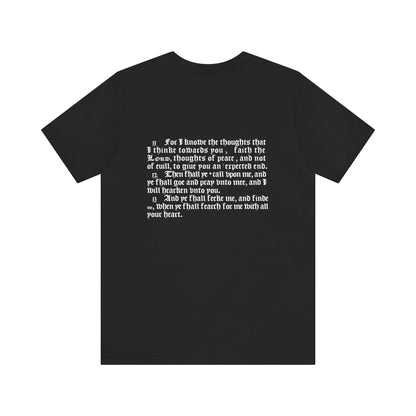 Unisex T-Shirt with 1611 King James Bible verse Jeremiah 29:11-13