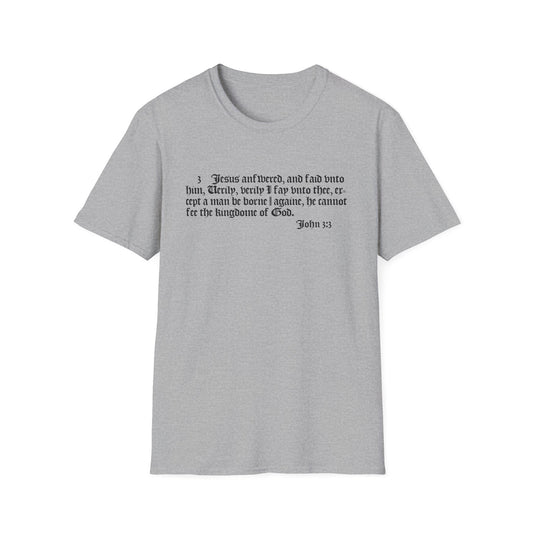 Unisex Softstyle T-Shirt with 1611 KJV Bible Verse John 3:3