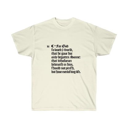 John 3:16 - 1611 KJV Bible Verse T-shirt (Multiple Colors Available)