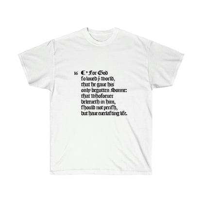 John 3:16 - 1611 KJV Bible Verse T-shirt (Multiple Colors Available)